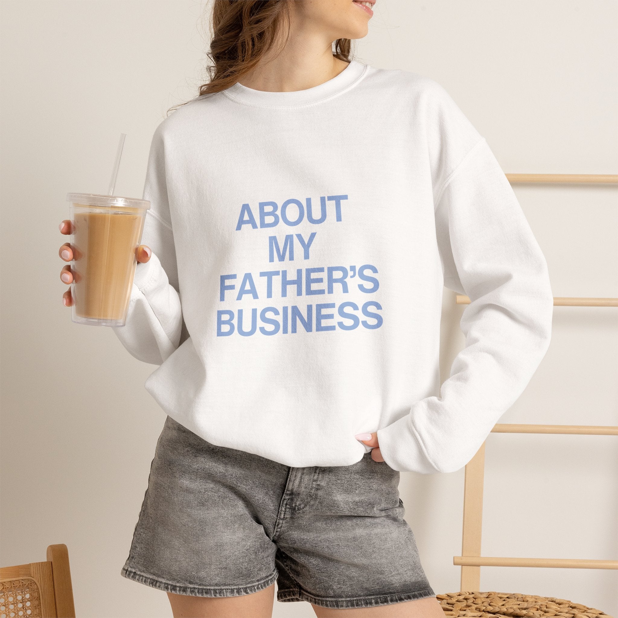 Crewneck Sweatshirt - "About My Father's Business" Minimalist Script